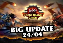 Liệt Hỏa VNG – Update khủng Công Thành Chiến 24/4