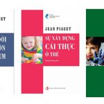 Khám phá hành trình nhận thức của trẻ qua ba tác phẩm của Jean Piaget